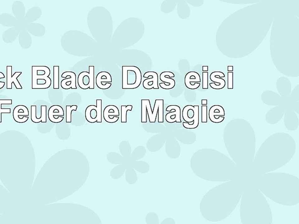 DOWNLOAD  Black Blade Das eisige Feuer der Magie ReadBook PDF