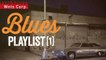 Blues Playlist 1 - A Mix of Chicago & Delta blues