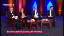 Başbakan Yardımcısı Kurtulmuş, TRT Haber'in konuğu oldu - Bölüm 1