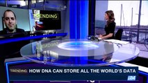 TRENDING | How DNA can store all the world's data| Thursday, March 30th 2017