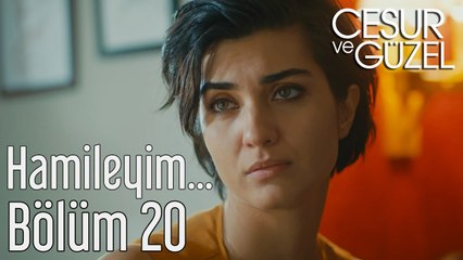 Cesur ve Güzel 20. Bölüm Hamileyim...