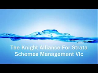 The Knight Alliance For Strata Schemes Management Victoria