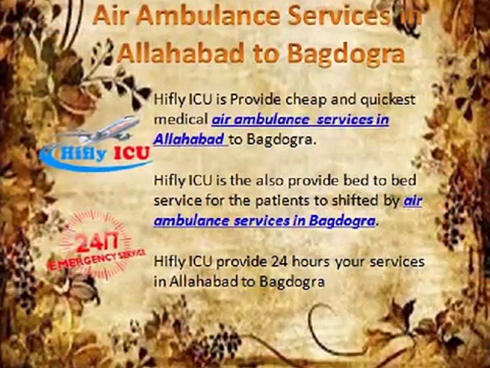 Hifly Finest and Massive Air Ambulance Services in Allahabad to Bagdogra