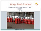 Aditya Fuels Limited Provide LPG Gas Legendary Service