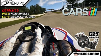 Project Cars - Super Kart 250cc em Road America + G27 Modificado