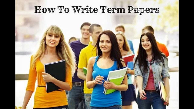 How To Write Term Papers – Superior Essay Writers