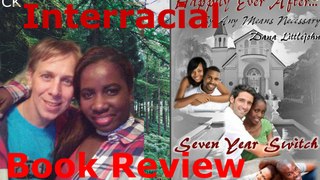 Interracial Book Review-Happy Ever After Book I-Seven Year Switch