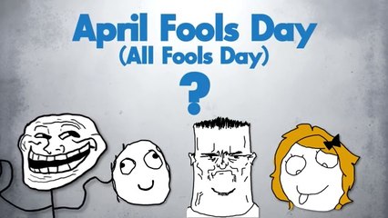 Why Do People Celebrate April 1st Every Year