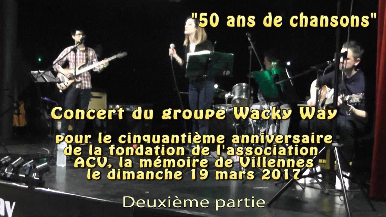 Concert "50 ans de chansons" du groupe Wacky Way (deuxième partie)