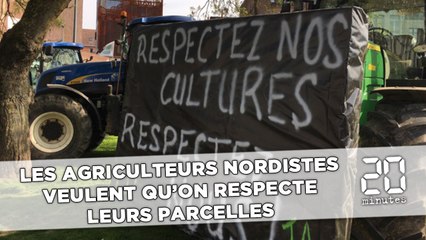 Les agriculteurs nordistes veulent qu'on respecte leurs parcelles