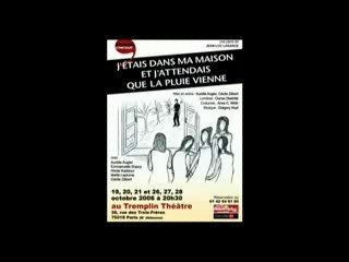 J'étais dans ma maison et j'attendais que la pluie vienne