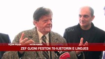 ZEF GJONI FESTON 70-VJETORIN E LINDJES