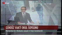 Bursa'da gündüz vakti okul soygunu (Haber 31 03 2017)