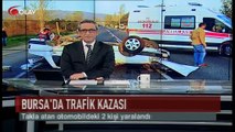 Bursa'da trafik kazası (Haber 31 03 2017)