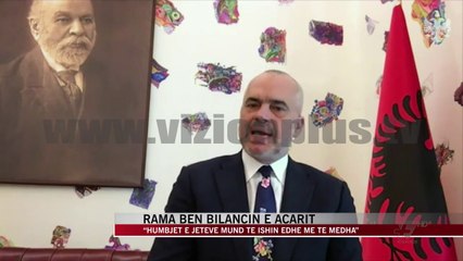 Rama bën bilancin e acarit - News, Lajme - Vizion Plus