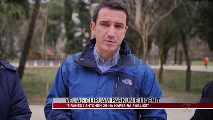 Veliaj: Çliruam parkun e liqenit - News, Lajme - Vizion Plus