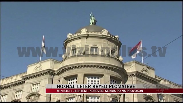 Ministri i jashtëm i Kosovës: Serbia po na provokon - News, Lajme - Vizion Plus