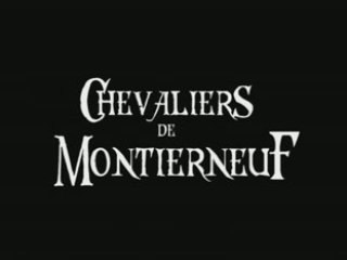 Chevaliers de Montierneuf-la bande annonce