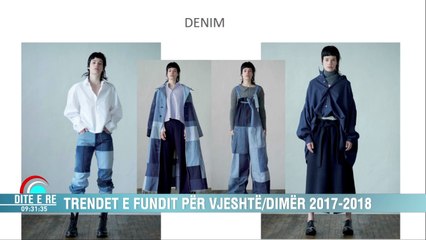 “Ditë e Re” – Trendet e fundit për vjeshtë/dimër 2017-2018