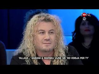 Zone e lire - Tallava/Sabiani & Marseli vijne me ‘Do vdisja per ty’! (27 janar 2017)