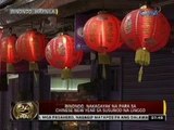 24 Oras: Binondo, nakagayak na para sa Chinese New Year sa susunod na linggo