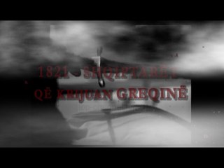 Gjurmë Shqiptare: 1821, shqiptarët që Krijuan Greqinë