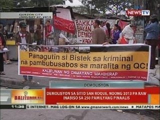 BT: Demolisyon sa Sitio San Roque, noong 2013 pa raw inabiso sa 250 pamilyang pinaalis