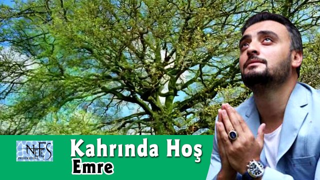 Kahrında Hoş Lütfunda Hoş - Emre Ermiş