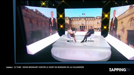 Le Tube : Denis Broniart contre le joint de Bernard De La Villardière (vidéo)