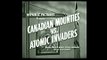 Canadian Mounties vs. Atomic Invaders Chapter 01: Arctic Intrigue -- ComicWeb Serial Cliffhanger Theater