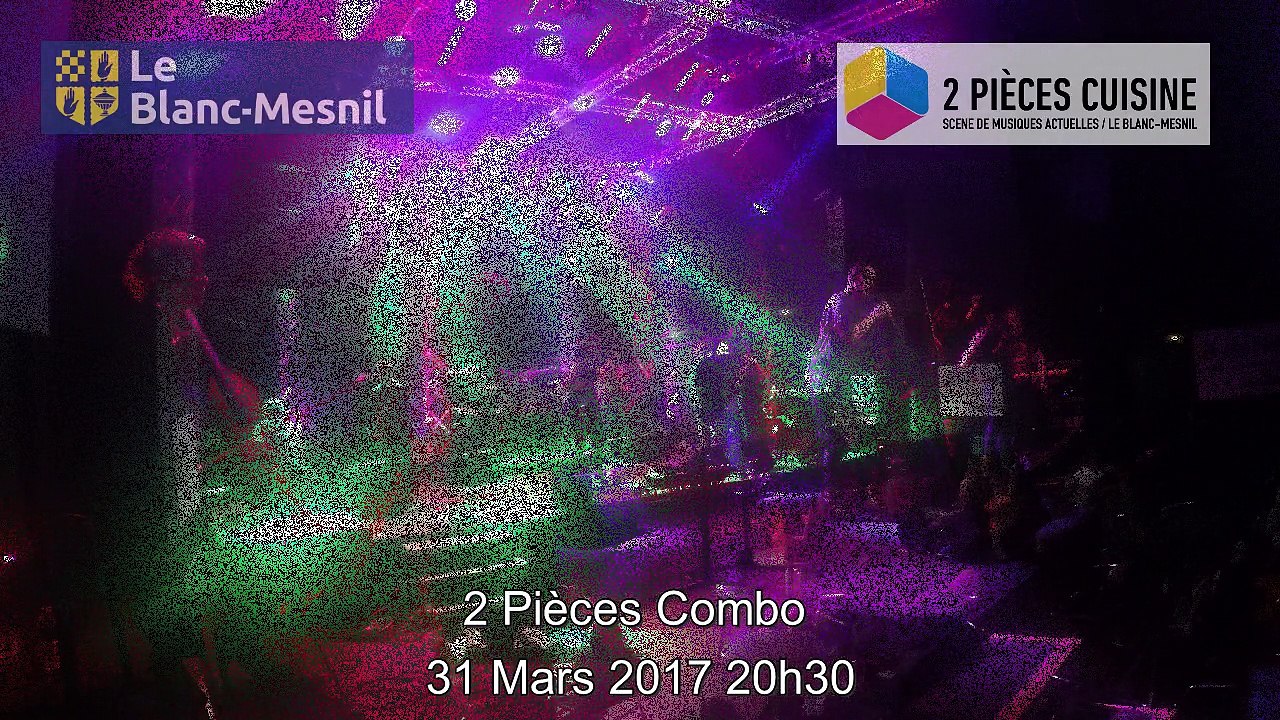 2 Pièces Combo 31 Mars 2017 au Deux Pièces Cuisine