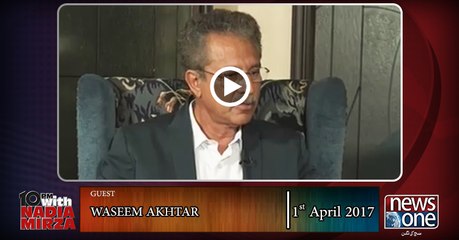 10pm with Nadia Mirza | Waseem Akhtar | 1-April-2017