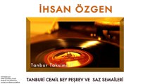 İhsan Özgen - Tanbur Taksimi II [ Tanburi Cemil Bey Peşrev ve Saz Semaileri © 2013 Kalan Müzik ]