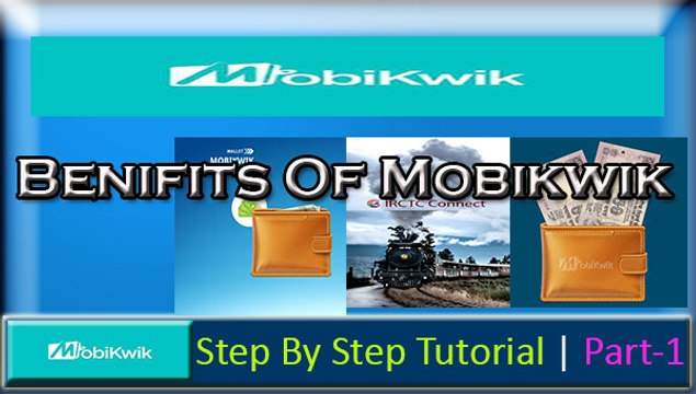 Mobikwik | Benefits of Mobikwik -Step By Step Tutorials | Part-1
