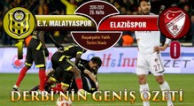 Evkur Yeni Malatyaspor 1- 0 Elazığspor Geniş Maç Özeti