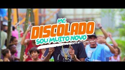 MC Discolado - Sou Muito Novo (Projeto FAVELA VENCEU by KondZilla)