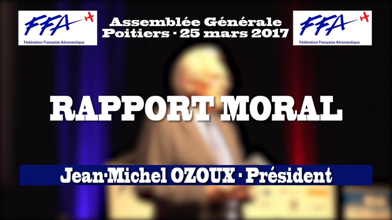 01 - FFA - AG 2017 Poitiers - RAPPORT MORAL