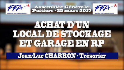 09 - FFA - AG2017 Poitiers - ACHAT D'UN LOCAL DE STOCKAGE ET GARAGE EN RP