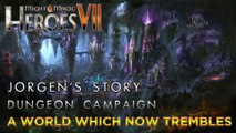 Heroes VII - Jorgen's Story - Dungeon Campaign - Mission 4: A World which now Trembles