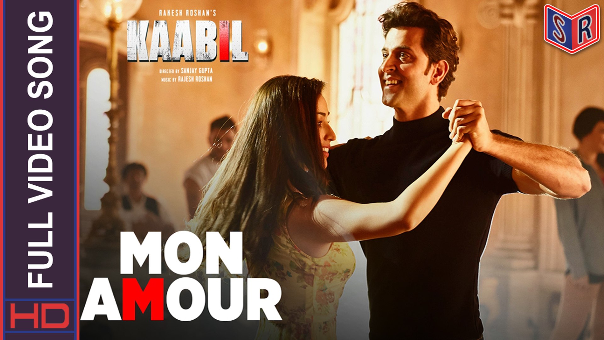 Mon Amour Full Video Song Kaabil 17 Song By Vishal Dadlani Ft Hrithik Roshan Yami Gautam Full Hd Video Dailymotion