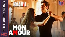 Mon Amour - [Full Video Song] – Kaabil [2017] Song By Vishal Dadlani FT. Hrithik Roshan & Yami Gautam [FULL HD]