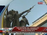 SONA: GMA Network Inc., nagdeklara ng P1.312-B cash dividens para sa taong 2013