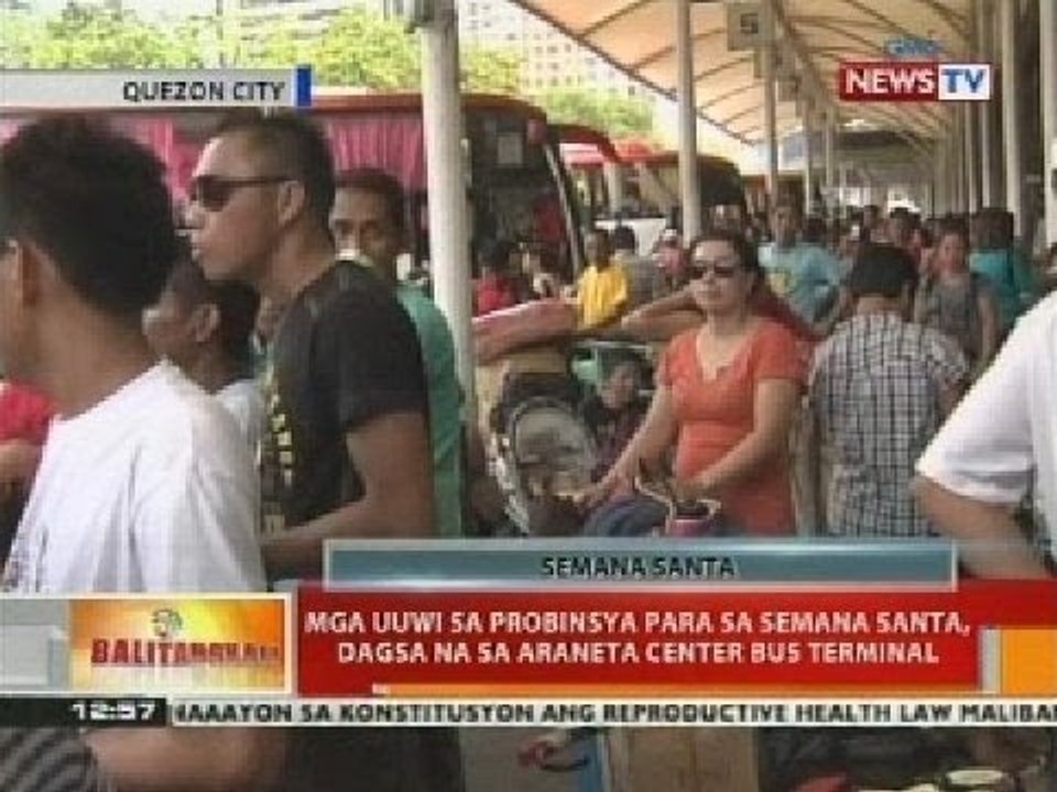 Mga uuwi sa probinsya para sa Semana Santa, dagsa na sa Araneta Center Bus Terminal