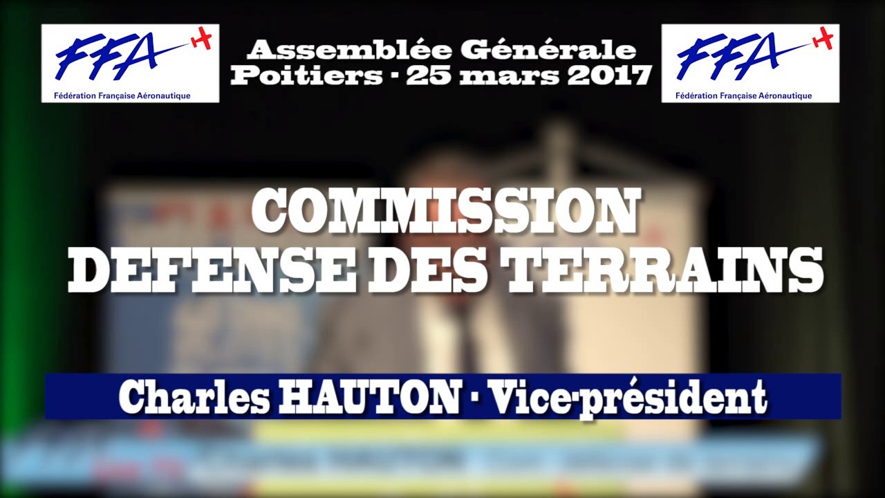 18 - FFA - AG2017 Poitiers - COMMISSION DEFENSE DES TERRAINS