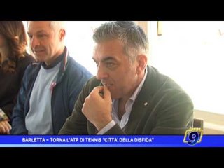 Barletta  | Torna l'Atp di tennis "Città della Disfida"