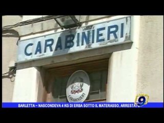 Barletta |  Nascondeva 4 kg di erba sotto il materasso, arrestato