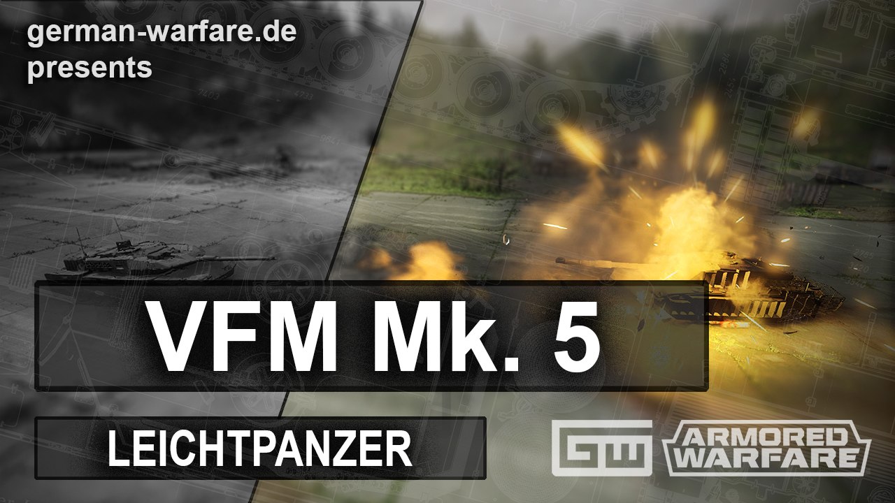VFM Mk.5 - wir reden über Balance 2.0 - Let's Play Armored Warfare [Gameplay deutsch]