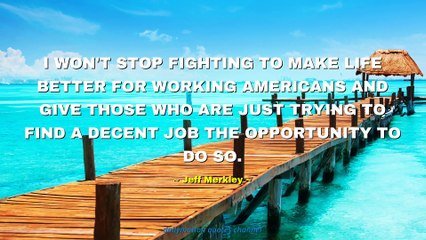 Jeff Merkley Quotes