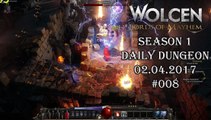 Wolcen: Lords of Mayhem - Daily Dungeon 02.04.2017 - #008 [GAMEPLAY|HD]