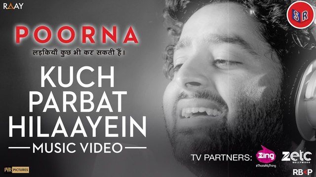 Kuch Parbat Hilaayein - Music Video | Poorna [2017] Song By Arijit Singh | Salim - Sulaiman [FULL HD]